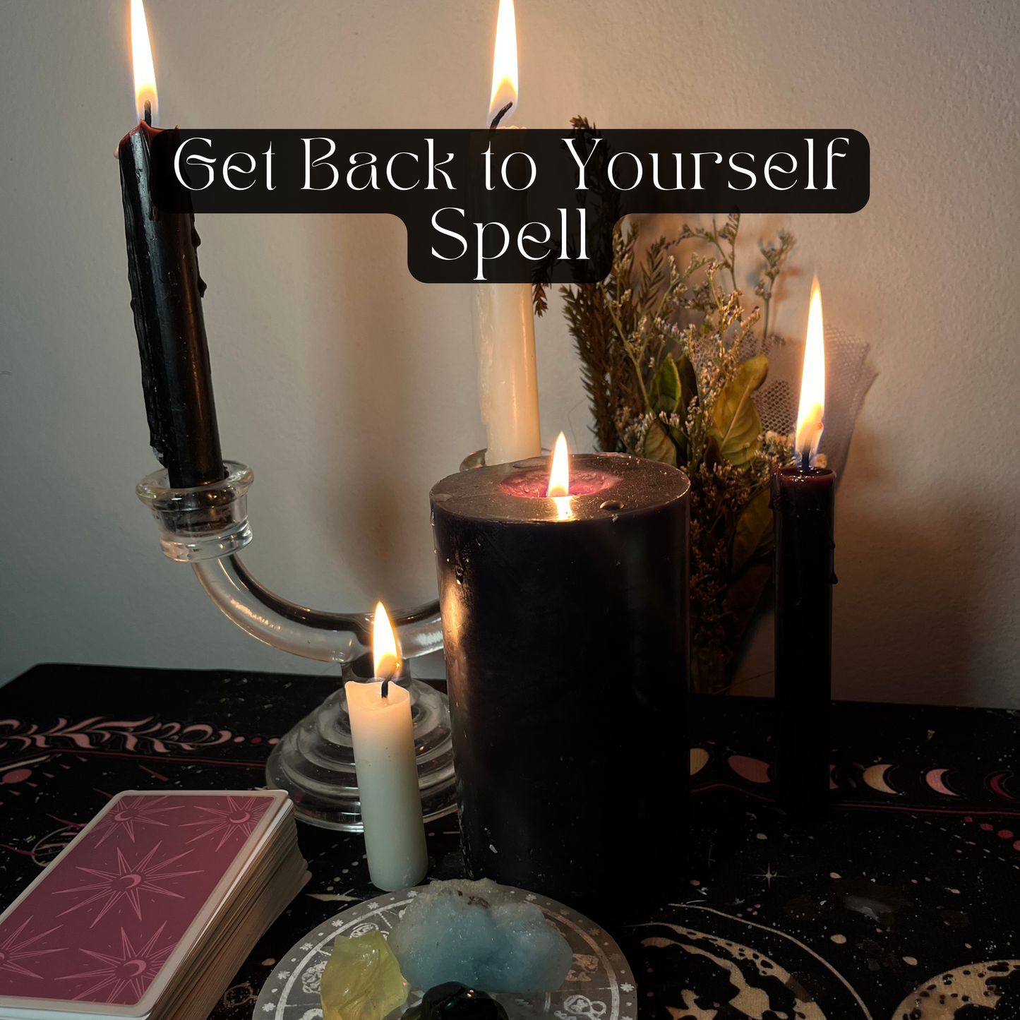 Get Back to Yourself Spell