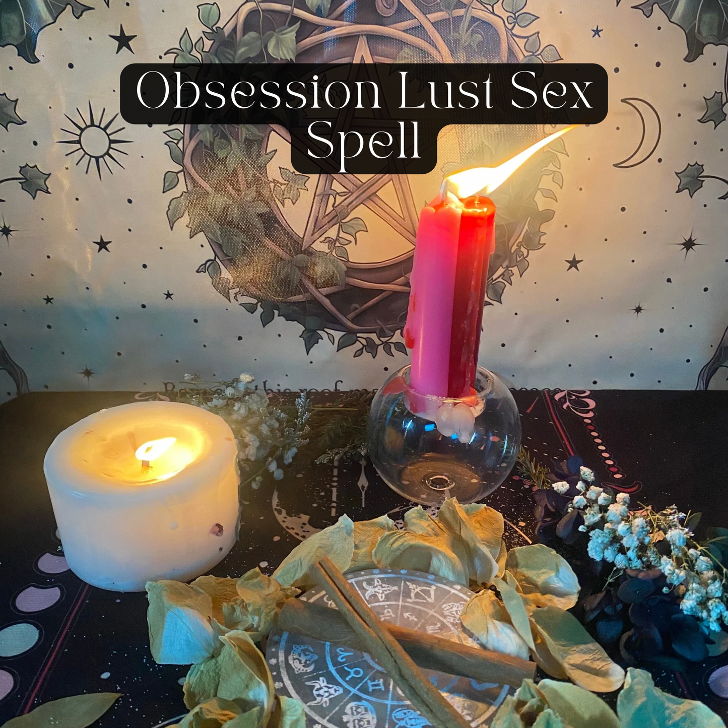 Obsession Lust Sex Spell